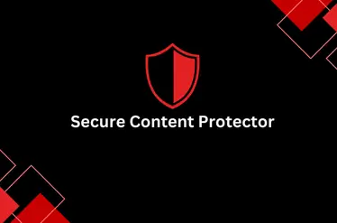 Secure Content Protector